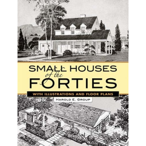 Dover publications inc. Small Houses of the Forties (häftad, eng)