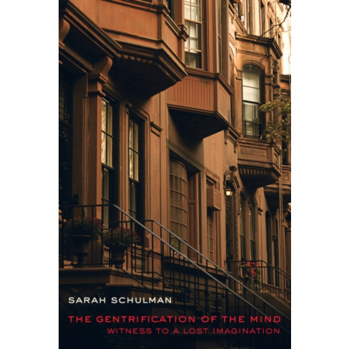 University of california press The Gentrification of the Mind (häftad, eng)