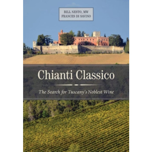 University of california press Chianti Classico (inbunden, eng)