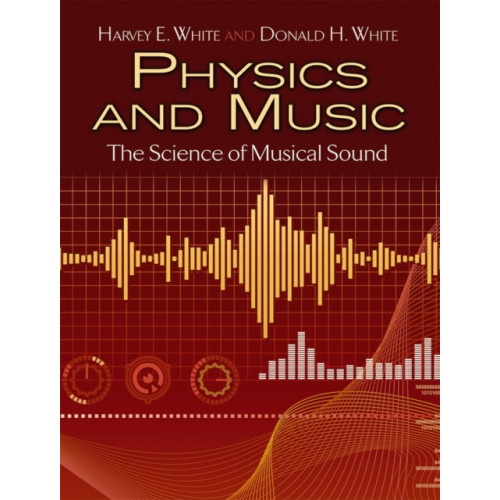 Dover publications inc. Physics and Music (häftad, eng)