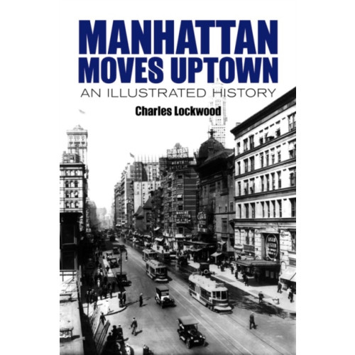 Dover publications inc. Manhattan Moves Uptown (häftad, eng)