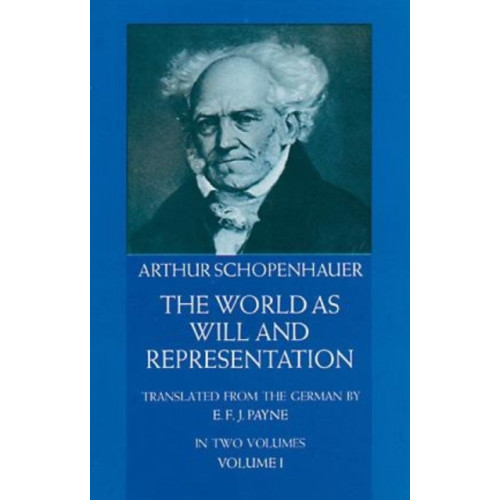 Dover publications inc. The World as Will and Representation, Vol. 1 (häftad)