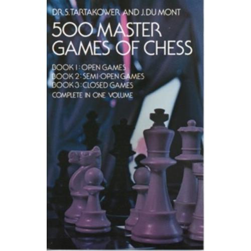 Dover publications inc. 500 Master Games of Chess (häftad)