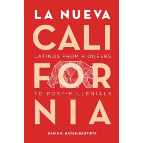 University of california press La Nueva California (häftad, eng)