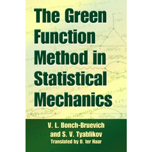 Dover publications inc. The Green Function Method in Statistical Mechanics (häftad)