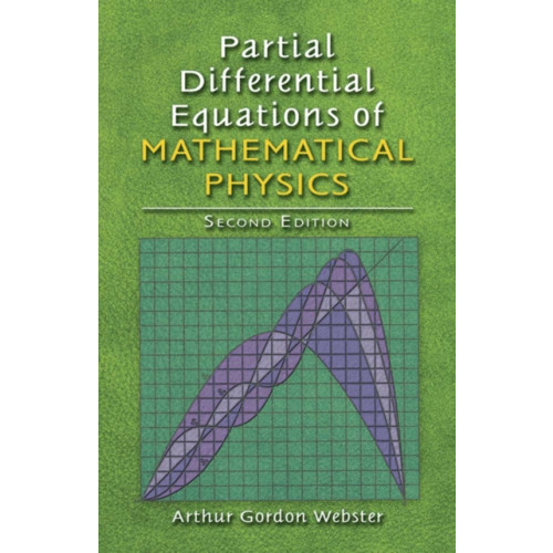 Dover publications inc. Partial Differential Equations of Mathematical Physics (häftad)