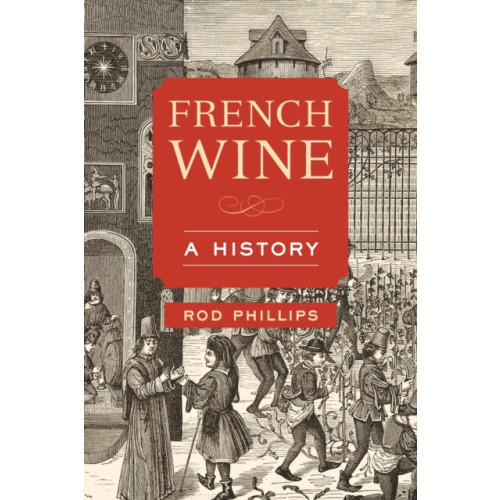 University of california press French Wine (häftad, eng)
