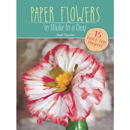 Dover publications inc. Paper Flowers to Make in a Day (häftad, eng)