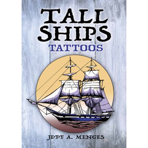 Dover publications inc. Tall Ships Tattoos (häftad, eng)