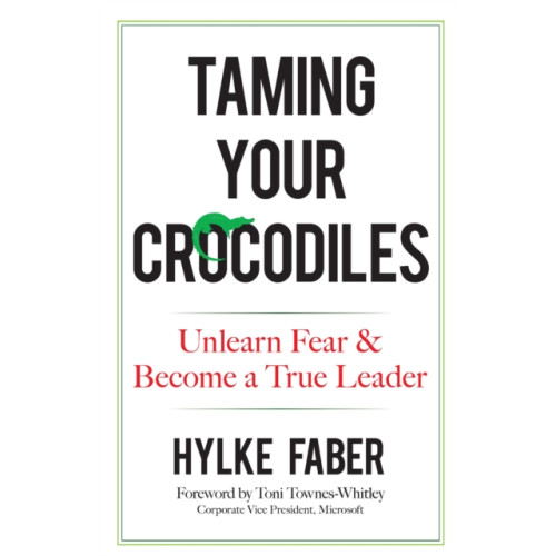 Dover publications inc. Taming Your Crocodiles: Better Leadership Through Personal Growth (inbunden, eng)