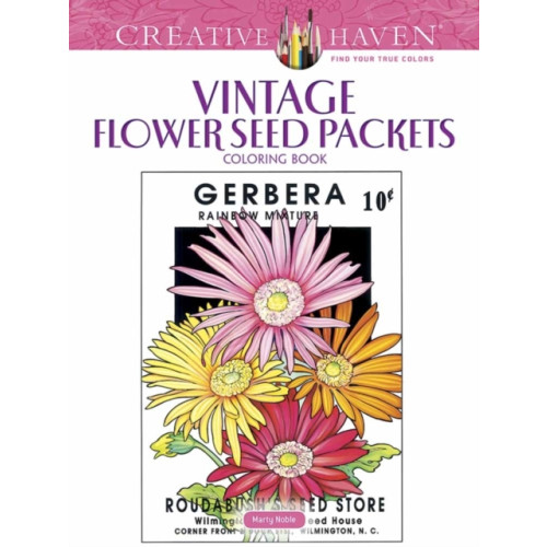 Dover publications inc. Creative Haven Vintage Flower Seed Packets Coloring Book (häftad, eng)