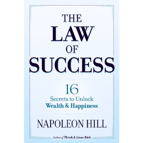 Dover publications inc. The Law of Success: 16 Secrets to Unlock Wealth and Happiness (häftad, eng)