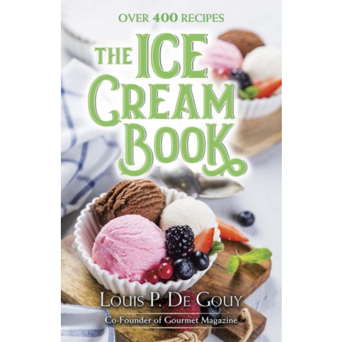 Dover publications inc. The Ice Cream Book: Over 400 Recipes (inbunden, eng)