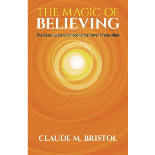 Dover publications inc. The Magic of Believing (häftad, eng)