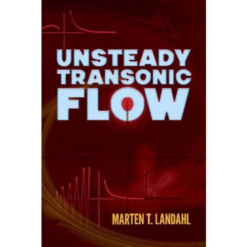 Dover publications inc. Unsteady Transonic Flow (häftad, eng)