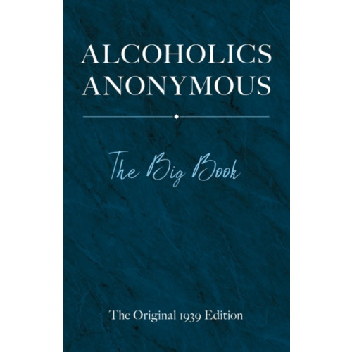 Dover publications inc. Alcoholics Anonymous: the Big Book (inbunden, eng)