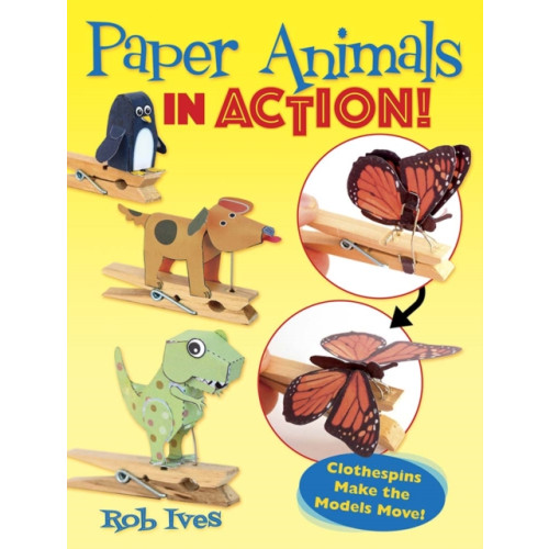 Dover publications inc. Paper Animals in Action! (häftad, eng)