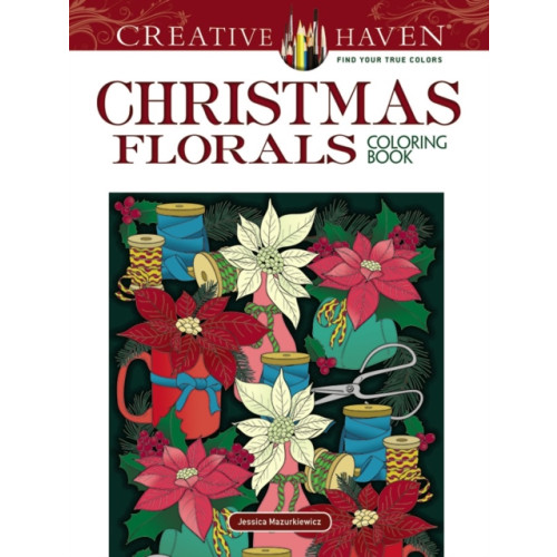Dover publications inc. Creative Haven Christmas Florals Coloring Book (häftad)