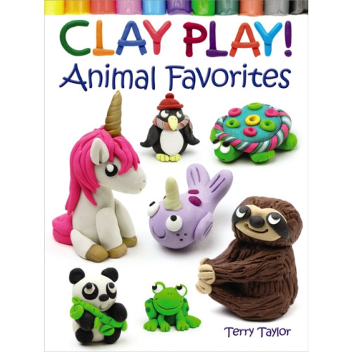 Dover publications inc. Clay Play! Animal Favorites (häftad)