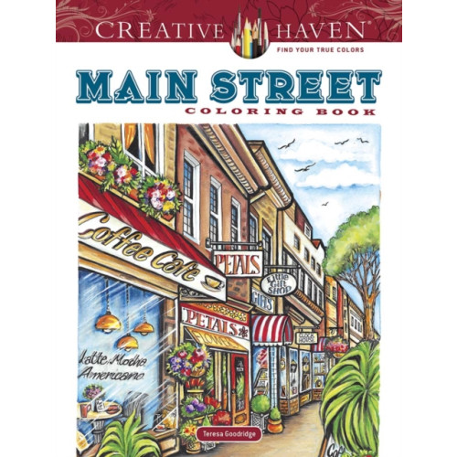 Dover publications inc. Creative Haven Main Street Coloring Book (häftad)