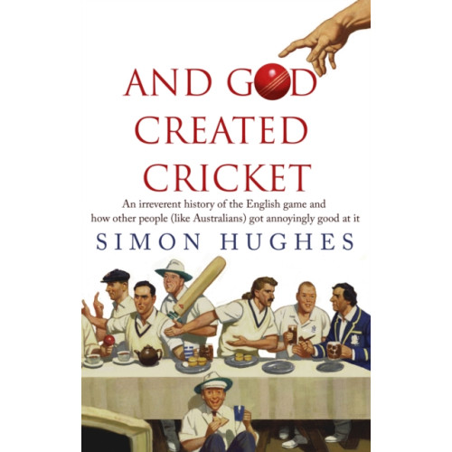 Transworld publishers ltd And God Created Cricket (häftad, eng)