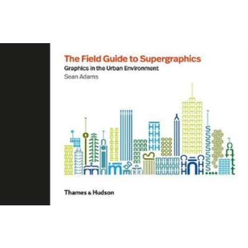 Thames & Hudson Ltd The Field Guide to Supergraphics (inbunden, eng)