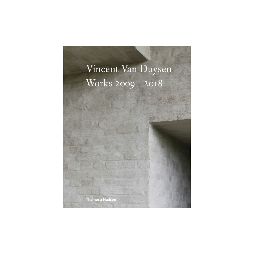 Produktbild för Vincent Van Duysen Works 2009–2018 (inbunden, eng)