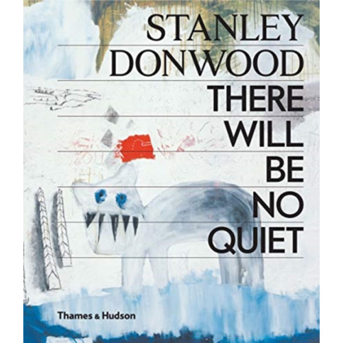 Thames & Hudson Ltd Stanley Donwood: There Will Be No Quiet (inbunden, eng)