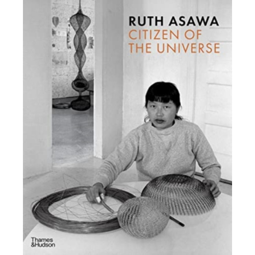 Thames & Hudson Ltd Ruth Asawa: Citizen of the Universe (häftad, eng)