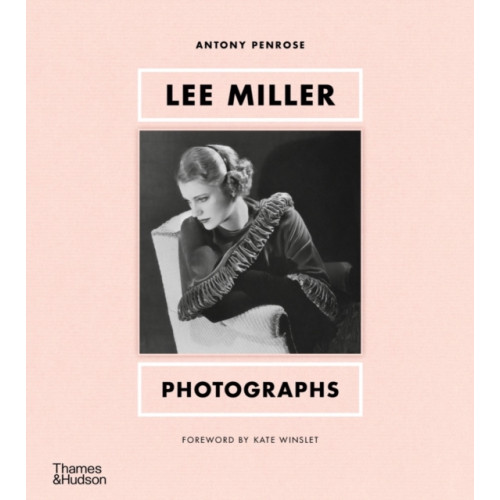 Thames & Hudson Ltd Lee Miller: Photographs (inbunden, eng)