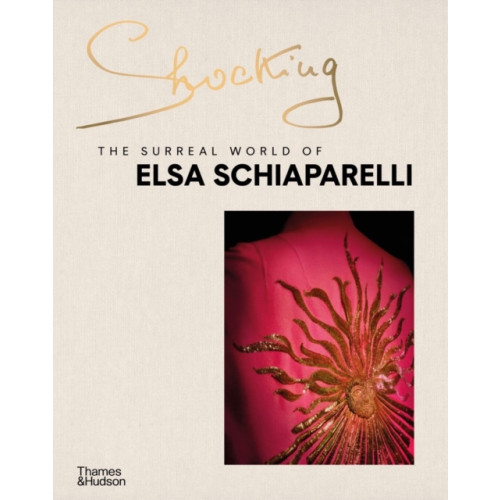 Thames & Hudson Ltd Shocking: The Surreal World of Elsa Schiaparelli (inbunden, eng)