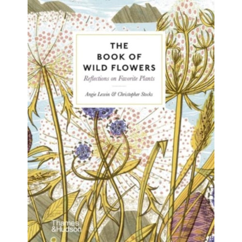 Thames & Hudson Ltd The Book of Wild Flowers (inbunden, eng)