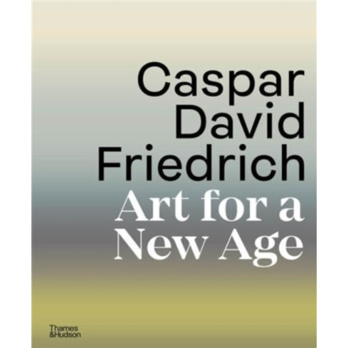 Thames & Hudson Ltd Caspar David Friedrich (inbunden, eng)