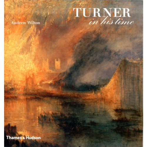 Thames & Hudson Ltd Turner in his Time (inbunden, eng)