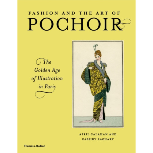 Thames & Hudson Ltd Fashion and the Art of Pochoir (inbunden, eng)