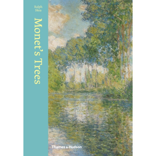 Thames & Hudson Ltd Monet's Trees (inbunden, eng)