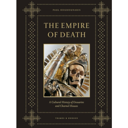 Thames & Hudson Ltd The Empire of Death (inbunden, eng)