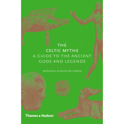 Thames & Hudson Ltd The Celtic Myths (inbunden, eng)