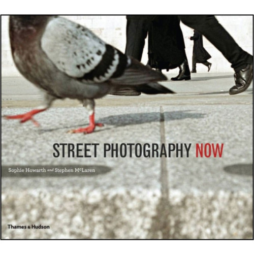 Thames & Hudson Ltd Street Photography Now (häftad, eng)