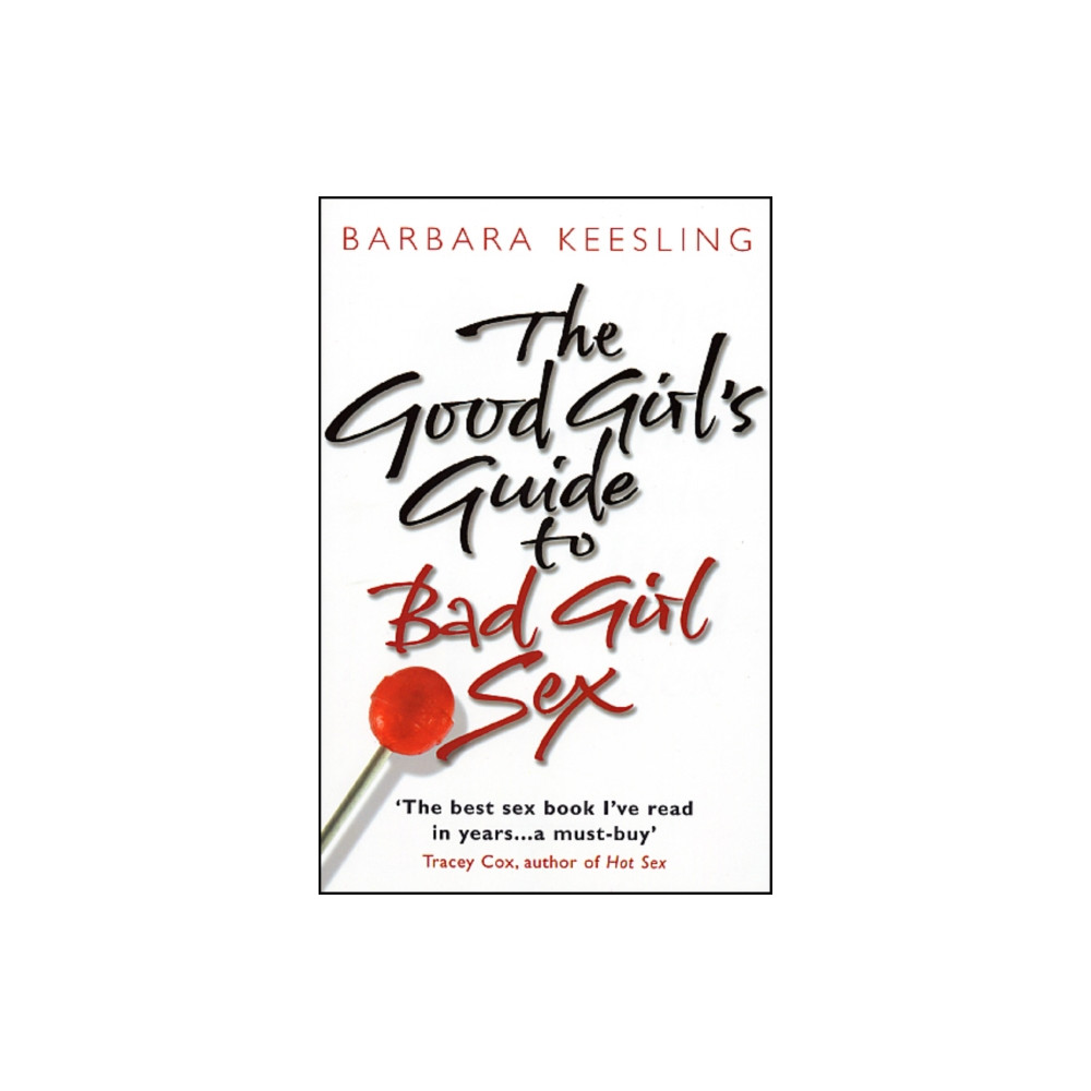 Produktbild för The Good Girl's Guide To Bad Girl Sex (häftad, eng)