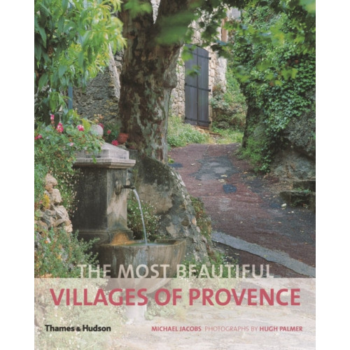 Thames & Hudson Ltd The Most Beautiful Villages of Provence (häftad, eng)