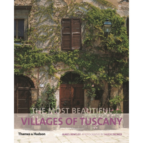 Thames & Hudson Ltd The Most Beautiful Villages of Tuscany (häftad, eng)