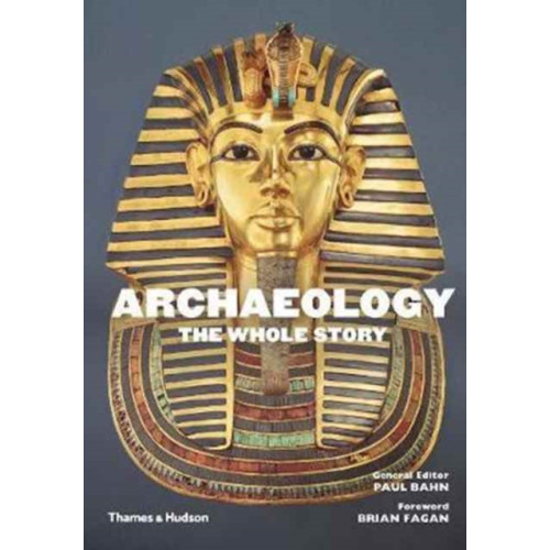 Thames & Hudson Ltd Archaeology: The Whole Story (häftad, eng)