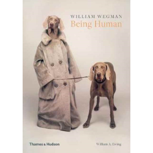 Thames & Hudson Ltd William Wegman: Being Human (häftad, eng)