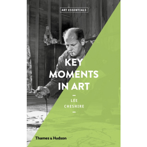 Thames & Hudson Ltd Key Moments in Art (häftad, eng)