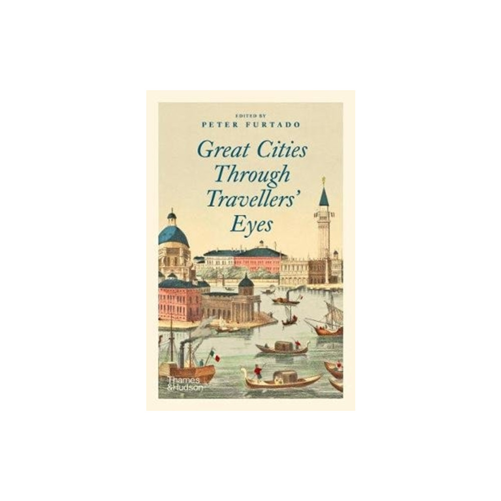Produktbild för Great Cities Through Travellers' Eyes (häftad, eng)