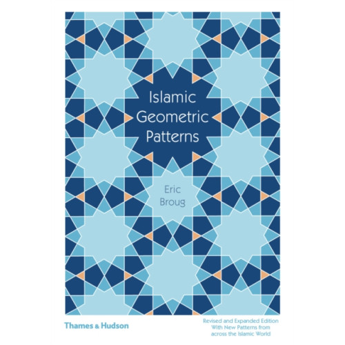 Thames & Hudson Ltd Islamic Geometric Patterns (inbunden, eng)