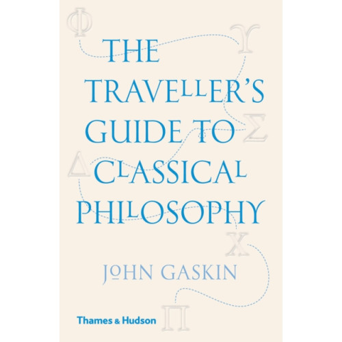 Thames & Hudson Ltd The Traveller's Guide to Classical Philosophy (häftad, eng)