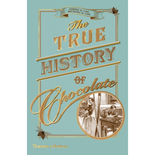 Thames & Hudson Ltd The True History of Chocolate (häftad, eng)