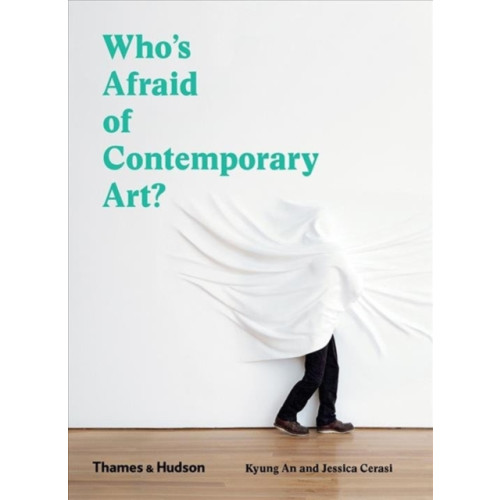 Thames & Hudson Ltd Who's Afraid of Contemporary Art? (inbunden, eng)